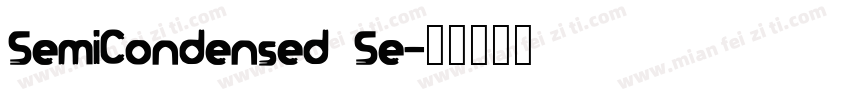 SemiCondensed Se字体转换